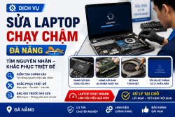 Sửa Laptop Chạy Chậm Đà Nẵng - Xử Lý Lấy Ngay 145 Hàm Nghi
