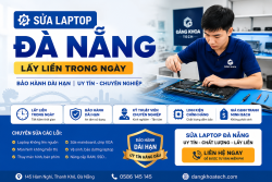 Sửa Laptop Đà Nẵng – Lấy Liền Trong Ngày, Bảo Hành Dài Hạn