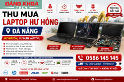 Thu mua laptop cũ Thanh Khê – Giao dịch nhanh tại 145 Hàm Nghi