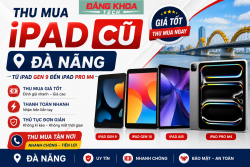 Thu mua iPad cũ Đà Nẵng – Từ iPad Gen 9 đến iPad Pro M4 | Đăng Khoa Tech