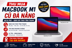 Thu Mua Macbook M1 Cũ Đà Nẵng – Air &amp; Pro Giá Cao Tận Nơi | Đăng Khoa Tech