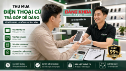 Mua Điện Thoại Cũ Trả Góp Tại Đà Nẵng - Thủ Tục Cực Dễ Cùng Đăng Khoa Tech